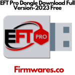 EFT Pro Dongle Download Full Version-2023 Free