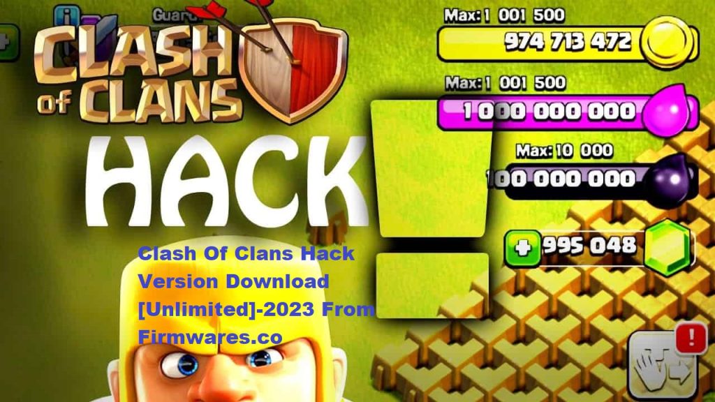 Clash Of Clans Hack Version Download [Unlimited]-2023