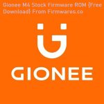 Gionee M4 Stock Firmware ROM {Free Download}